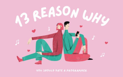 Date a Programmer: Here the 13 reasons why